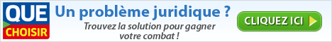 Un problème juridique - Abonnement intégral Que Choisir + 4 questions juridiques